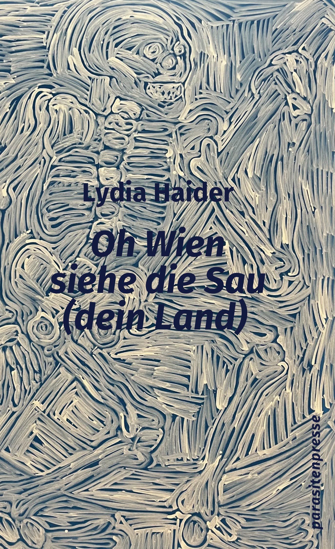 Oh Wien, siehe die Sau (dein Land)